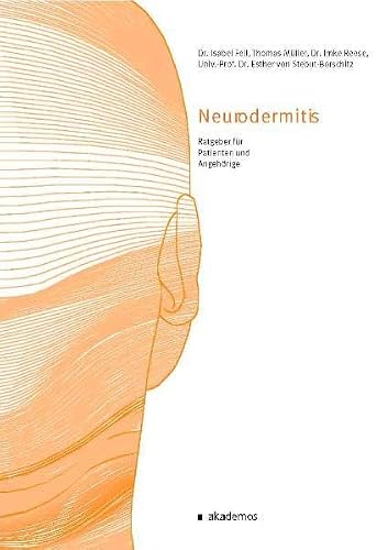 Neurodermitis – Ratgeber für Patienten und Angehörige von Isabel Fell & Thomas Müller & Imke Reese & Esther von Stebut