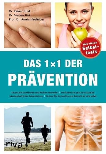 Das 1x1 der Prävention von Markus Birk, Armin Heufelder Rainer Jund