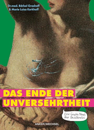 Das Ende der Unversehrtheit von Bärbel Grashoff