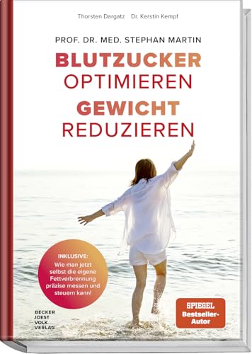 Blutzucker optimieren. Gewicht reduzieren. von Stephan Martin & Thorsten Dargatz & Kerstin Kempf