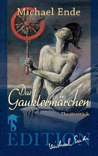 Das Gauklermärchen von Michael Ende