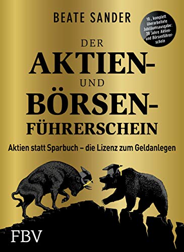 Der Aktien- und Börsenführerschein von Beate Sander