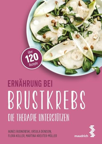 Ernährung bei Brustkrebs von Agnes Budnowski; Ursula Denison; Flora Koller; Martina Kreuter-Müller