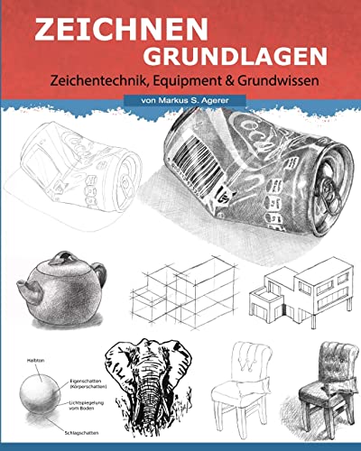 Zeichnen Grundlagen von Markus S. Agerer