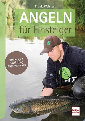 Angeln für Einsteiger von Frank Weissert