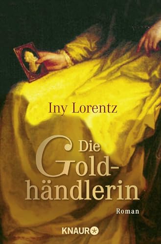 Die Goldhändlerin von Iny Lorentz