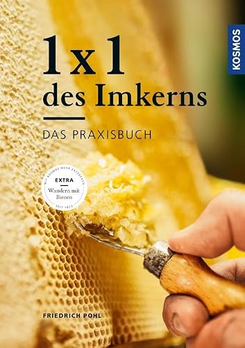 1 x 1 des Imkerns von Friedrich Pohl
