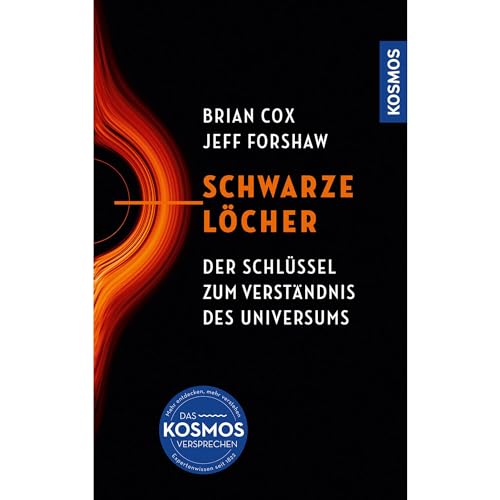 Schwarze Löcher von Brian Cox; Jeff Forshaw