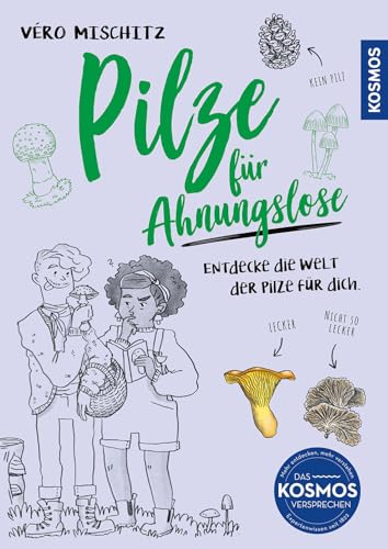 Pilze für Ahnungslose von Véro (Veronika) Mischitz