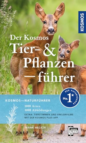 Der Kosmos Tier- und Pflanzenführer von Frank Hecker