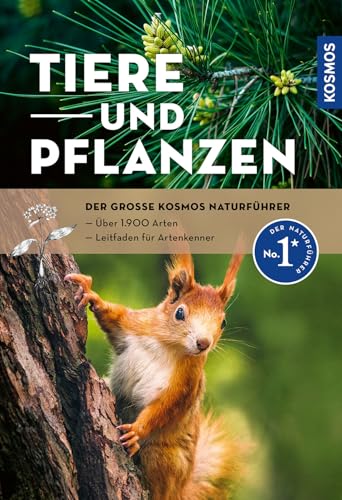 Der große Kosmos-Naturführer Tiere und Pflanzen von Heiko Bellmann & Wolfgang Hensel & Margot Spohn & Simone Steffen (Hrsg.)