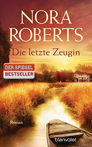 Die letzte Zeugin von Nora Roberts