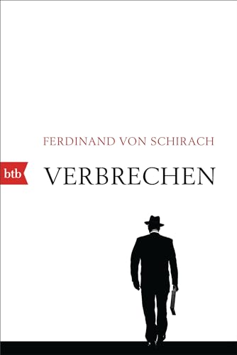 Verbrechen von Ferdinand von Schirach