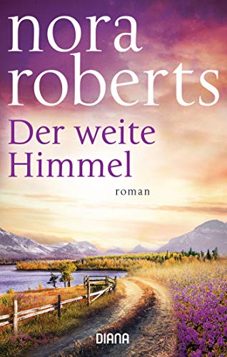 Der weite Himmel von Nora Roberts