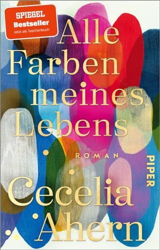 Alle Farben meines Lebens von Cecelia Ahern