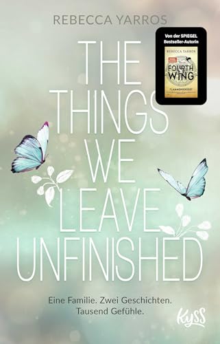 The Things We Leave Unfinished von Rebecca Yarros
