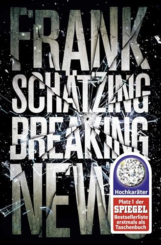 Breaking News von Frank Schätzing