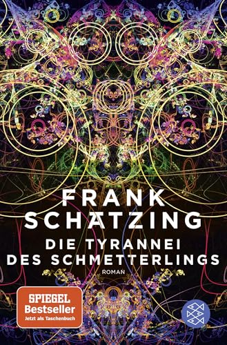 Die Tyrannei des Schmetterlings von Frank Schätzing