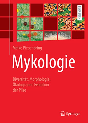 Mykologie von Meike Piepenbring