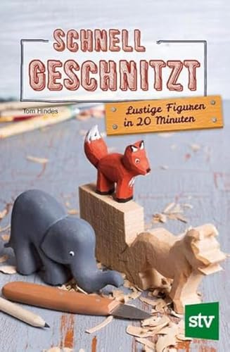 Schnell geschnitzt von Tom Hindes