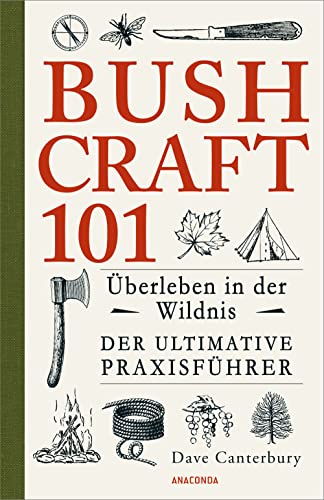 Bushcraft 101 von Dave Canterbury