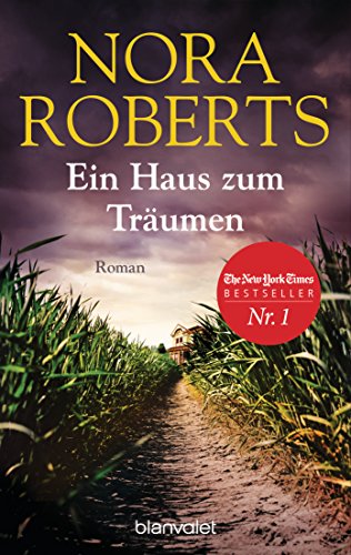 Ein Haus zum Träumen von Nora Roberts