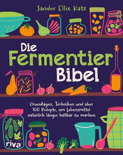 Die Fermentier-Bibel von Sandor Ellix Katz