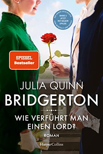 Bridgerton – Wie verführt man einen Lord? von Julia Quinn