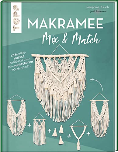 Makramee Mix & Match von Josephine Kirsch