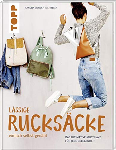 Lässige Rucksäcke einfach selbst genäht von Sandra Bienek & Ina Thelen