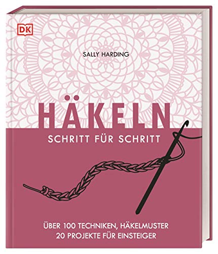 Häkeln Schritt für Schritt von Sally Harding