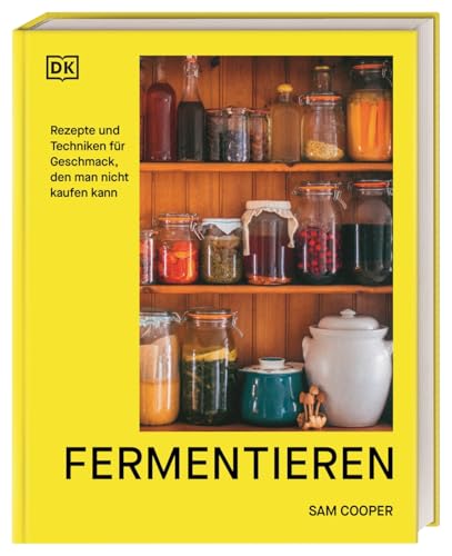 Fermentieren – Rezepte und Techniken von Sam Cooper