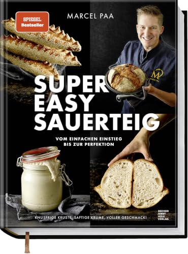 Super Easy Sauerteig von Marcel Paa