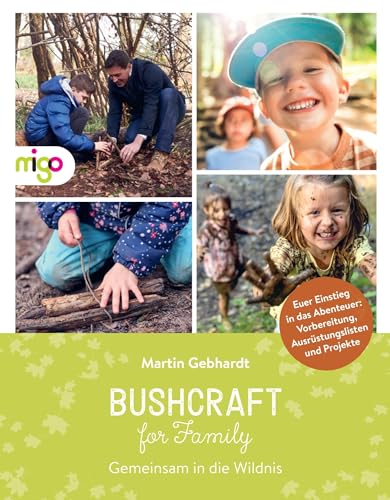 Bushcraft for Family von Martin Gebhardt